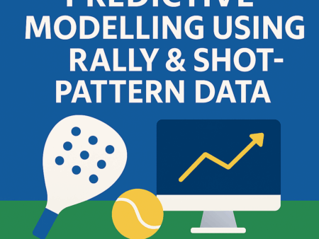 Predictive Modelling Using Rally & Shot-Pattern Data (Next-Generation Analytics)