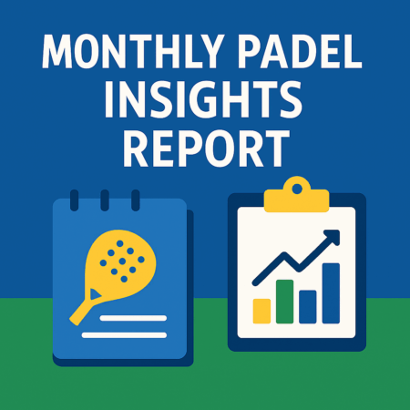 Monthly Padel Insights Report