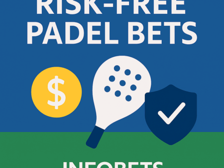 Risk-Free Padel Bets (2025)