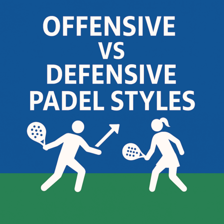 Offensive vs Defensive Padel Styles