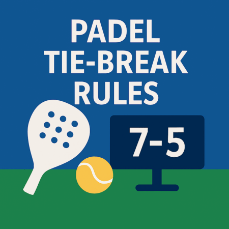 Padel Tie-Break Rules