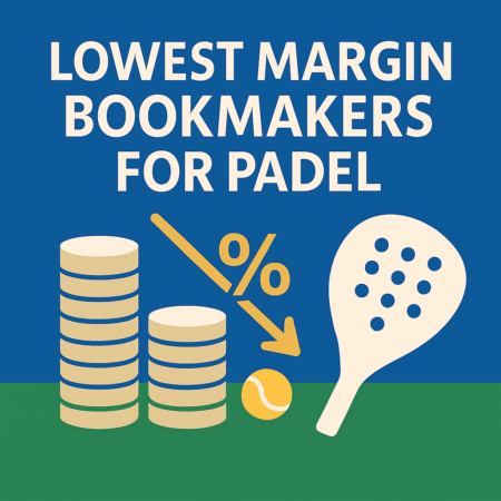 Lowest Margin Bookmakers for Padel (2025)