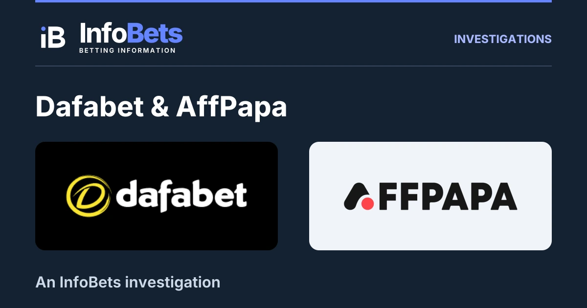 InfoBets investigation into Dafabet & AffPapa, illustrated with authentic original brand marks.