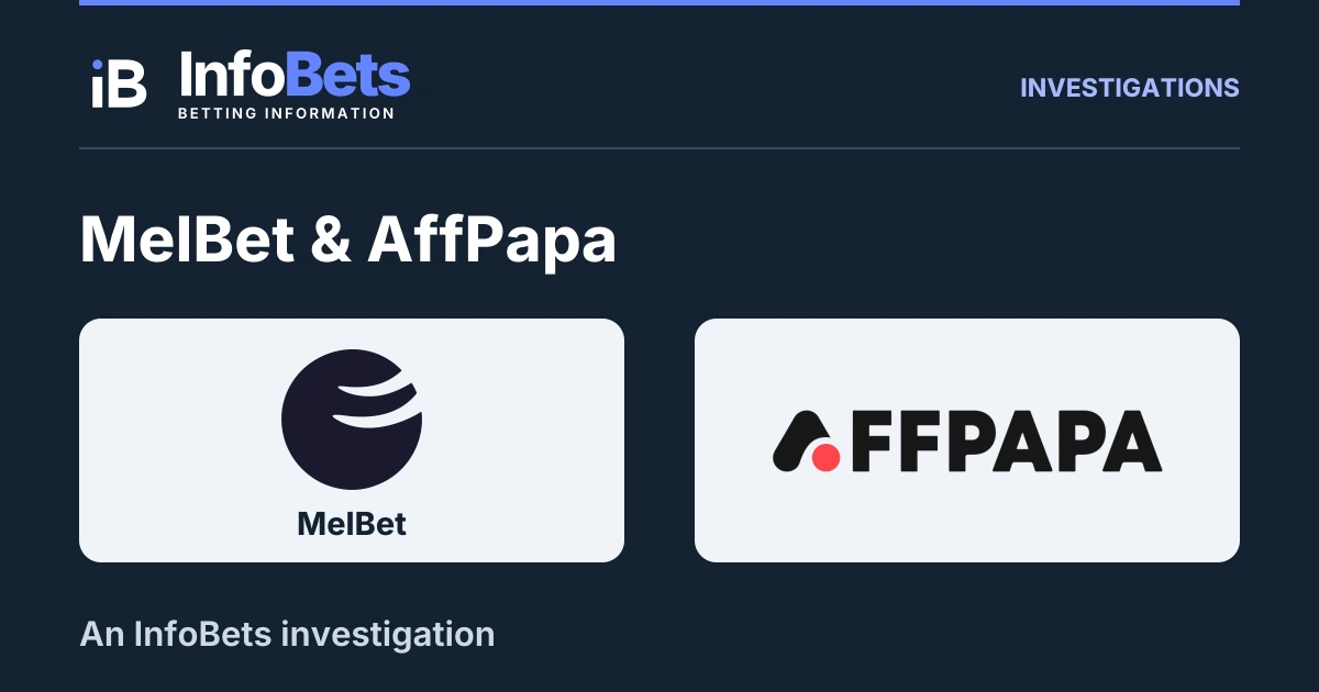 InfoBets investigation into MelBet & AffPapa, illustrated with authentic original brand marks.