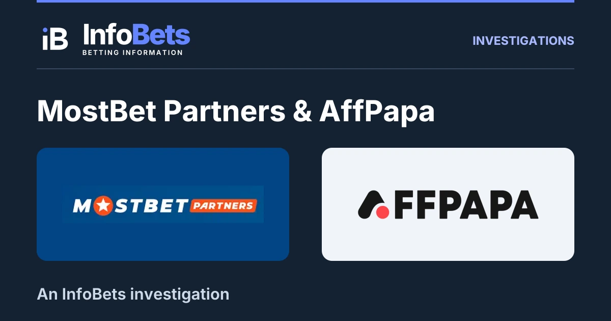 InfoBets investigation into MostBet Partners & AffPapa, illustrated with authentic original brand marks.