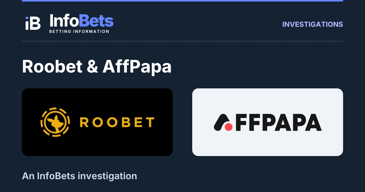 InfoBets investigation into Roobet & AffPapa, illustrated with authentic original brand marks.