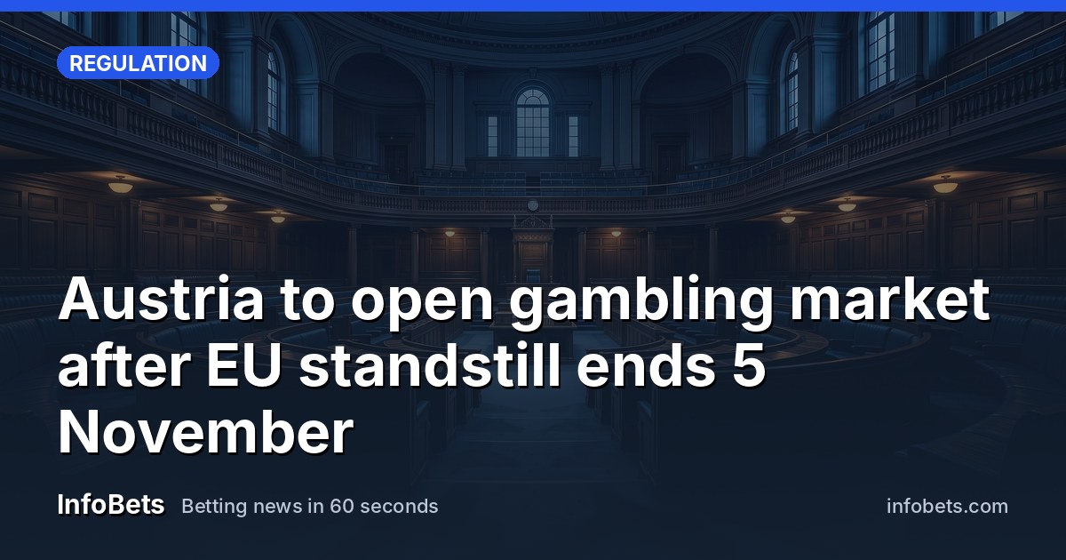 Austria to open gambling market after EU standstill ends 5 November