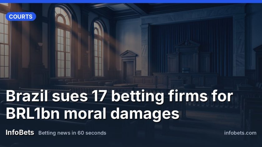 Brazil sues 17 betting firms for BRL1bn moral damages