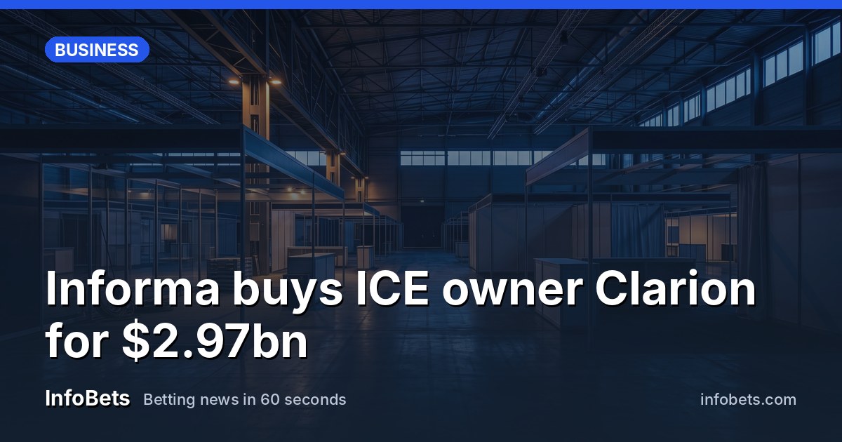 Informa buys ICE owner Clarion for $2.97bn