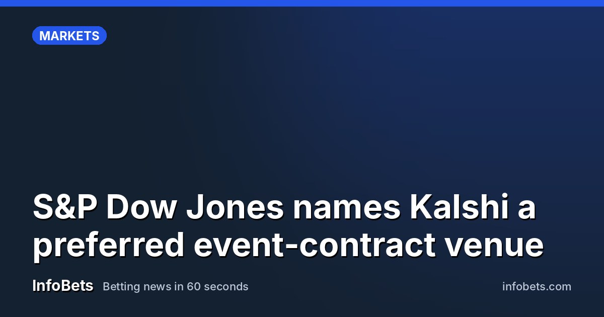 S&P Dow Jones names Kalshi a preferred event-contract venue
